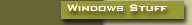 Windows Stuff
